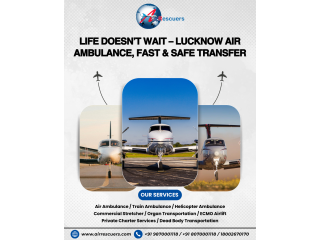 Life Doesnt Wait  Lucknow Air Ambulance, Fast & Safe Transfer