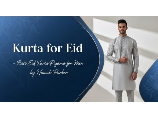 Kurta for Eid  Best Eid Kurta Pajama for Men by Nawab Parker