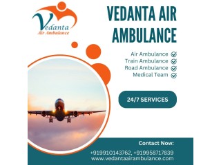 Swiftest Air Ambulance with Full Medical Setup from Mumbai via Vedanta
