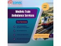 medivic-offers-supportive-shifts-for-sudden-medical-turns-in-ranchi-in-a-train-ambulance-small-0