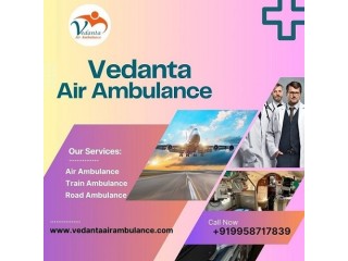 Hire Vedanta Air Ambulance Service in Raipur with Excellent Healthcare Facility
