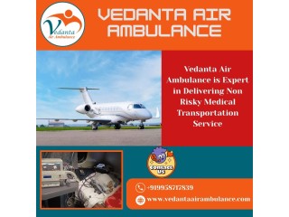 Speedy Patient Shifting Facility in Kolkata via Vedanta Air Ambulance