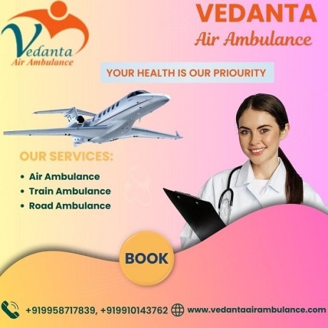 pick-vedanta-air-ambulance-service-in-gorakhpur-with-tremendous-medical-service-big-0
