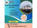 king-train-ambulance-service-in-siliguri-transports-the-patient-very-safely-and-carefully-small-0