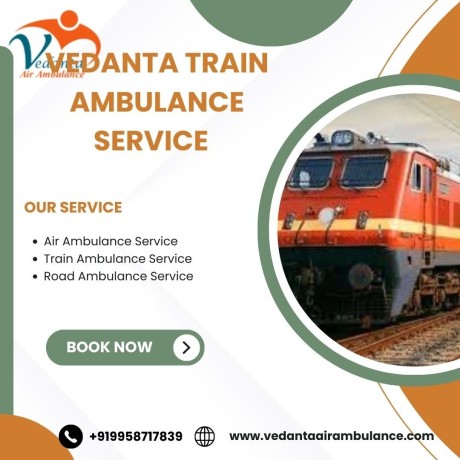 book-a-hassle-free-vedanta-train-ambulance-in-siliguri-and-get-medical-assistance-big-0