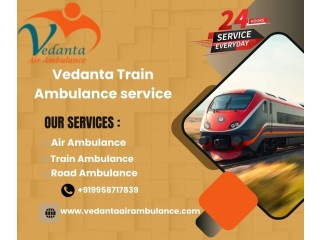 Choose Vedanta Train Ambulance Services in Ranchi with medical facilities